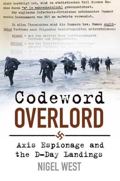 Cover for Nigel West · Codeword Overlord: Axis Espionage and the D-Day Landings (Gebundenes Buch) (2019)