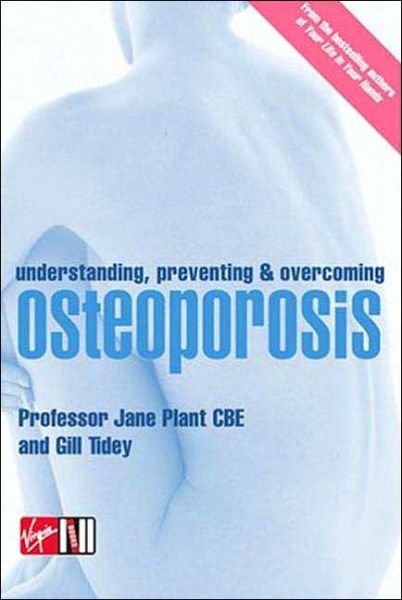 Cover for Gillian Tidey · Understanding, Preventing and Overcoming Osteoporosis (Pocketbok) (2004)