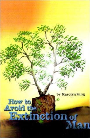 Cover for Karolyn King · How to Avoid the Extinction of Man (Pocketbok) (2001)