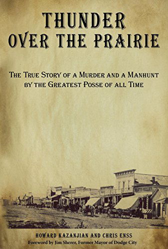 Cover for Chris Enss · Thunder over the Prairie: The True Story Of A Murder And A Manhunt By The Greatest Posse Of All Time (Pocketbok) [First edition] (2009)