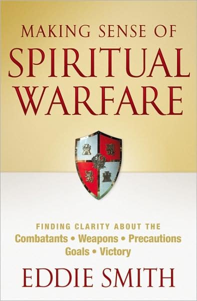 Cover for Eddie Smith · Making Sense of Spiritual Warfare (Paperback Book) (2008)