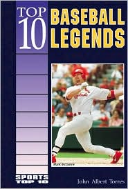 Cover for John A Torres · Top 10 Baseball Legends (Hardcover Book) (2001)