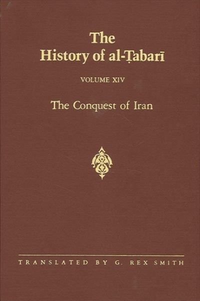 Cover for Abu Ja'far Muhammad ibn Jarir al-Tabari · The History of Al-Tabari, vol. XIV. The Conquest of Iran (Hardcover Book) (1994)