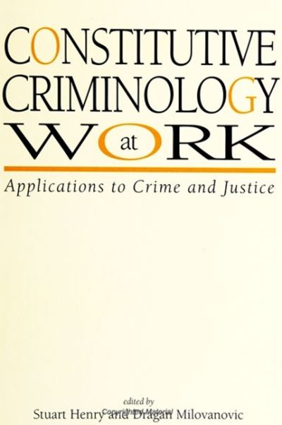 Cover for Stuart Henry · Constitutive Criminology at Work (Hardcover Book) (1999)