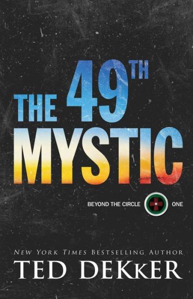 49th Mystic  The  ITPE - Ted Dekker - Autre - Baker Publishing Group - 9780800734930 - 15 juillet 2018