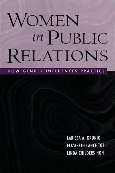 Cover for Larissa A. Grunig · Women in Public Relations: How Gender Influences Practice (Hardcover Book) (2004)