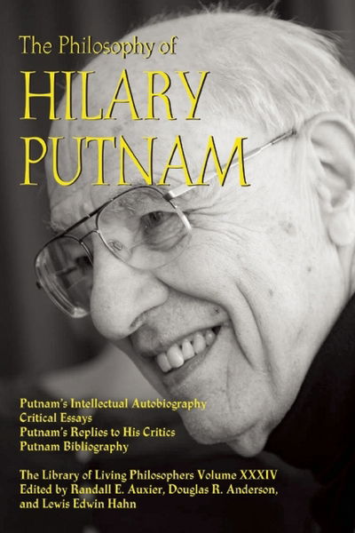 Cover for Randall E Auxier · The Philosophy of Hilary Putnam - Library of Living Philosophers (Hardcover Book) (2015)