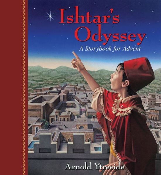 Cover for Arnold Ytreeide · Ishtar's Odyssey – A Family Story for Advent (Paperback Book) (2015)