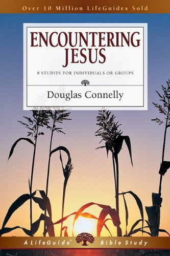 Cover for Douglas Connelly · Encountering Jesus: 8 Studies for Individuals or Groups (Taschenbuch) [Revised edition] (2002)