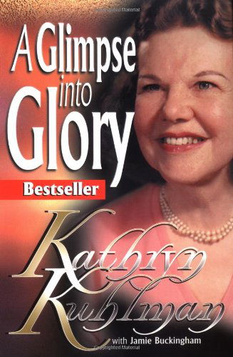 Cover for Kathryn Kuhlman · Glimpse into Glory (Paperback Book) [1st edition] (1979)