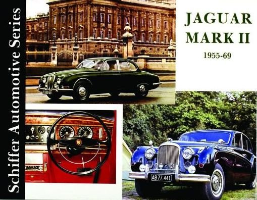 Jaguar MkII 1955-1959 - Ltd. Schiffer Publishing - Books - Schiffer Publishing Ltd - 9780887401930 - January 20, 1997