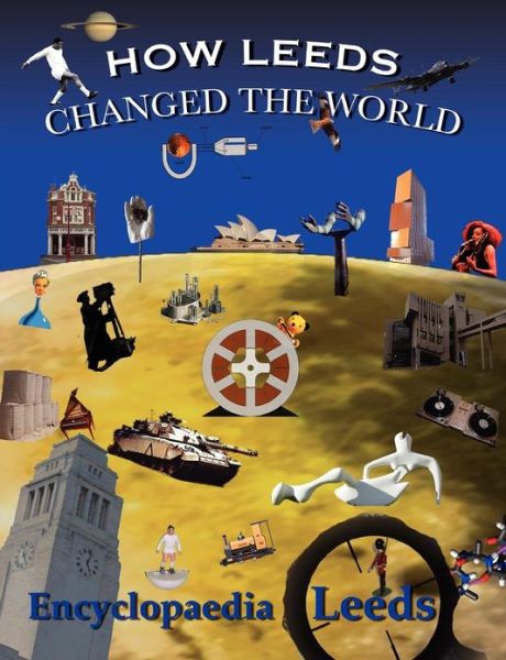 Cover for Mick Mccann · How Leeds Changed the World (Paperback Book) (2010)