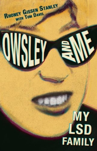 Cover for Rhoney Gissen Stanley · Owsley and Me: My LSD Family (Paperback Book) (2013)