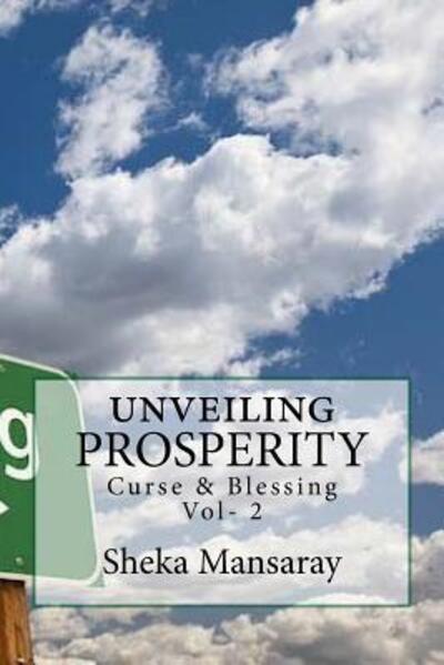 Cover for Sheka Mansaray · Unveiling Prosperity Curse &amp; Blessing (Paperback Book) (2018)