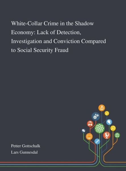 Cover for Petter Gottschalk · White-Collar Crime in the Shadow Economy (Hardcover bog) (2020)