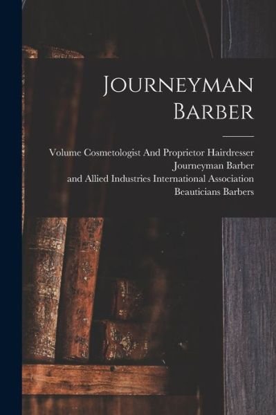 Cover for Hairdresser Cosme Journeyman Barber · Journeyman Barber (Paperback Book) (2021)