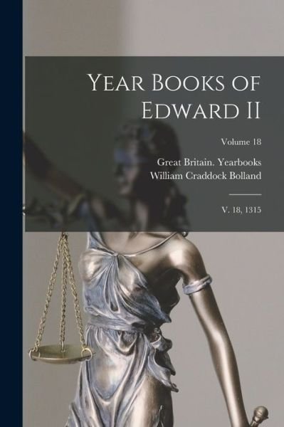Year Books of Edward II - 1315 (Edwar Great Britain Yearbooks - Bøger - Creative Media Partners, LLC - 9781019339930 - 27. oktober 2022