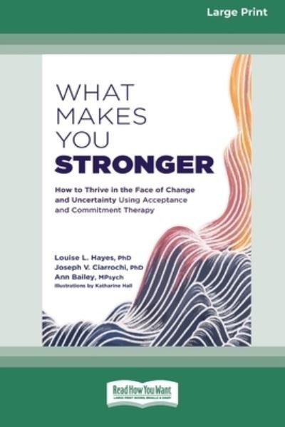 Cover for Louise L. Hayes · What Makes You Stronger (Book) (2023)