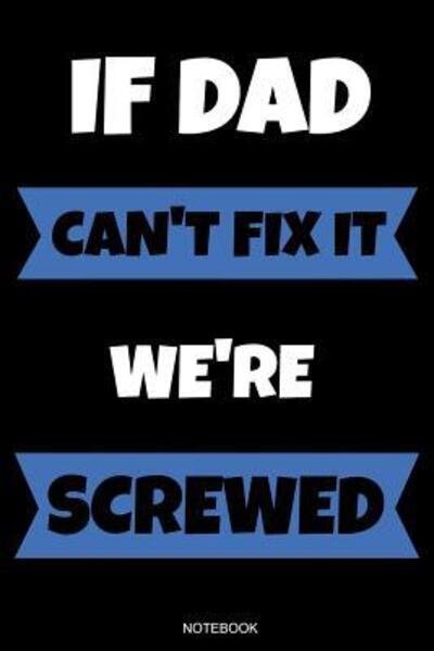 Cover for Vati Books · If Dad Can't Fix It We're Screwed (Paperback Bog) (2019)