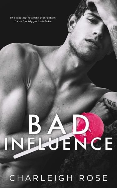 Cover for Charleigh Rose · Bad Influence (Paperback Bog) (2019)