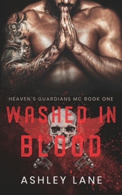 Washed in Blood - Ashley Lane - Livros - Independently Published - 9781077098930 - 29 de junho de 2019