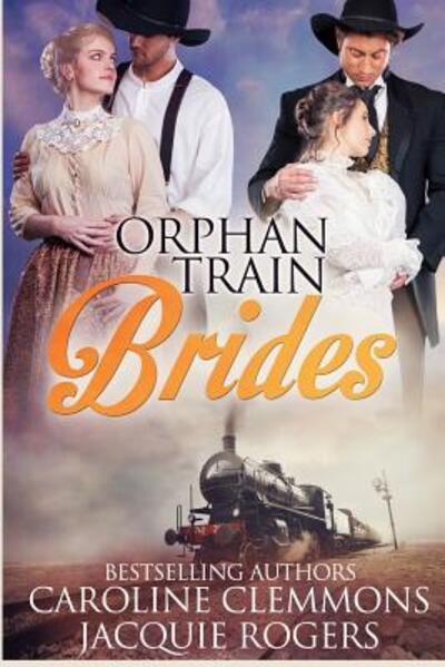 Cover for Jacquie Rogers · Orphan Train Brides (Paperback Book) (2019)