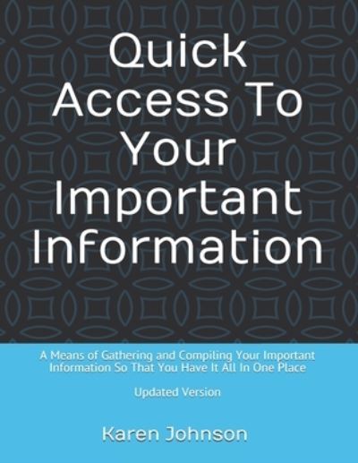 Cover for Karen Johnson · Quick Access To Your Important Information (Taschenbuch) (2019)