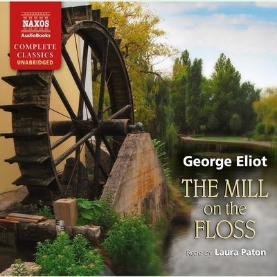 Cover for George Eliot · The Mill on the Floss Lib/E (CD) (2019)