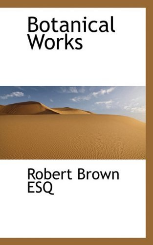 Cover for Robert Brown · Botanical Works (Pocketbok) (2009)
