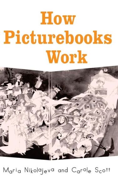 How Picturebooks Work - Children's Literature and Culture - Maria Nikolajeva - Bøger - Taylor & Francis Ltd - 9781138126930 - 6. oktober 2015