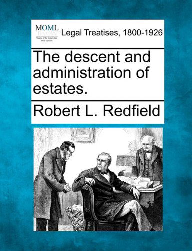 Cover for Robert L. Redfield · The Descent and Administration of Estates. (Paperback Book) (2010)