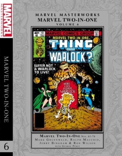 Marvel Masterworks: Marvel Two-in-one Vol. 6 - Mark Gruenwald - Books - Marvel Comics - 9781302932930 - February 15, 2022