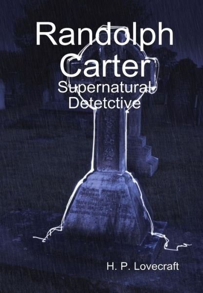 Cover for H. P. Lovecraft · Randolph Carter (Hardcover Book) (2014)