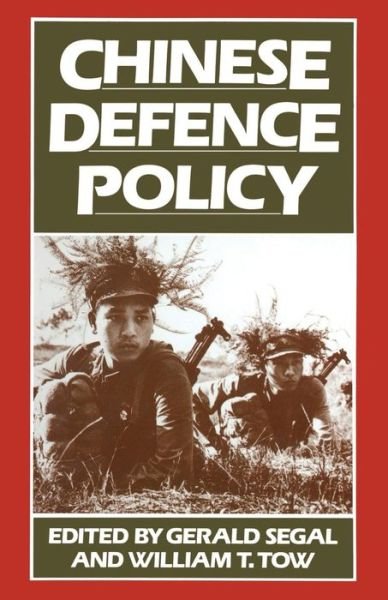 Cover for Gerald Segal · Chinese Defence Policy (Paperback Bog) [1st ed. 1984 edition] (1984)