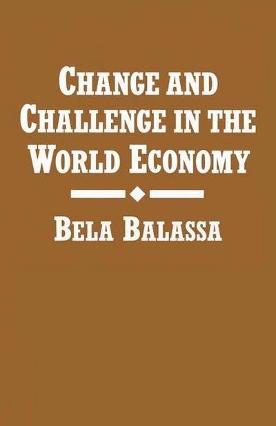 Cover for Bela Balassa · Change and Challenge in the World Economy (Paperback Book) [1st ed. 1985 edition] (1985)