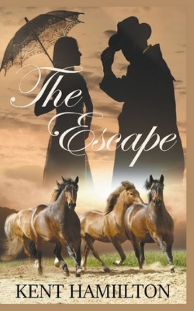 Cover for Kent Hamilton · The Escape (Paperback Book) (2020)