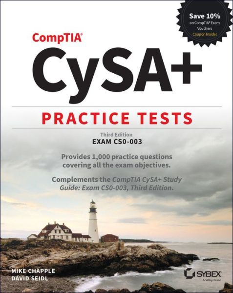 CompTIA CySA+ Practice Tests: Exam CS0-003 - Sybex Study Guide - Chapple, Mike (University of Notre Dame) - Książki - John Wiley & Sons Inc - 9781394182930 - 20 lipca 2023