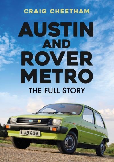 Cover for Craig Cheetham · Austin and Rover Metro: The Full Story (Paperback Bog) (2020)