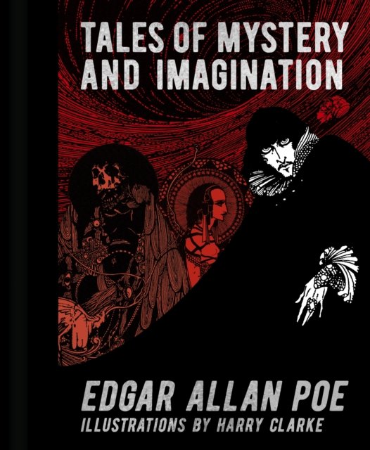 Edgar Allan Poe: Tales of Mystery and Imagination: Illustrations by Harry Clarke - Arcturus Gilded Classics - Edgar Allan Poe - Bøker - Arcturus Publishing Ltd - 9781398829930 - 15. november 2023