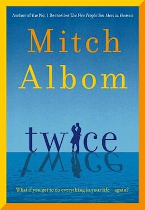Twice - Mitch Albom - Books - Little, Brown - 9781408735930 - October 7, 2025