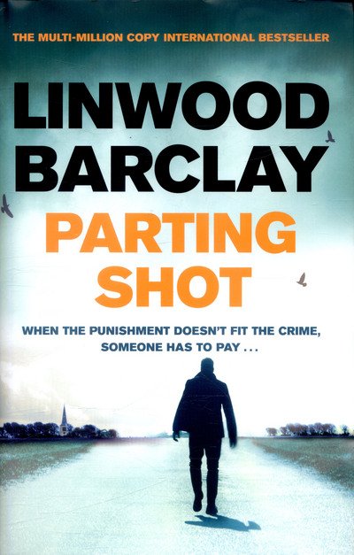 Cover for Linwood Barclay · Parting Shot (Hardcover bog) (2017)