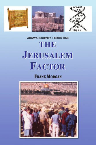 Cover for Frank Morgan · The Jerusalem Factor: Adam's Journey / Book One (Paperback Book) (2004)