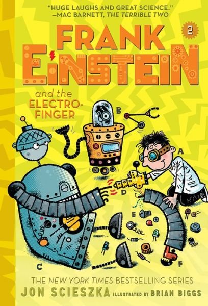 Cover for Jon Scieszka · Frank Einstein and the Electro Finger (Frank Einstein series #2): - Frank Einstein (Taschenbuch) [Reprint edition] (2017)