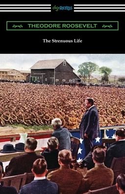 Cover for Theodore Roosevelt · The Strenuous Life (Paperback Bog) (2020)