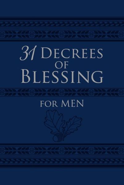 31 Decrees of Blessing for Men - Robert Hotchkin - Kirjat - BroadStreet Publishing - 9781424559930 - tiistai 5. toukokuuta 2020