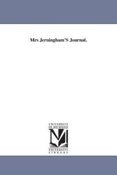 Cover for Michigan Historical Reprint Series · Mrs Jerningham's Journal. (Paperback Book) (2006)