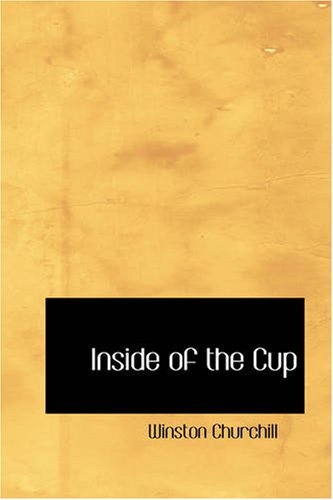 Cover for Winston Churchill · Inside of the Cup (Taschenbuch) (2007)