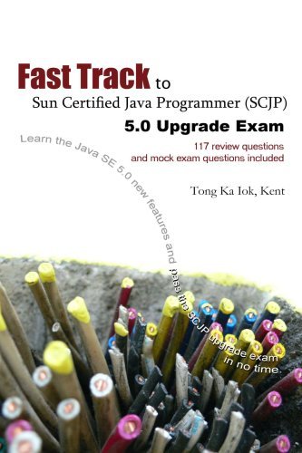Cover for Ka Iok Tong · Fast Track to Sun Certified Java Programmer (Scjp) 5.0 Upgrade Exam (Pocketbok) (2006)