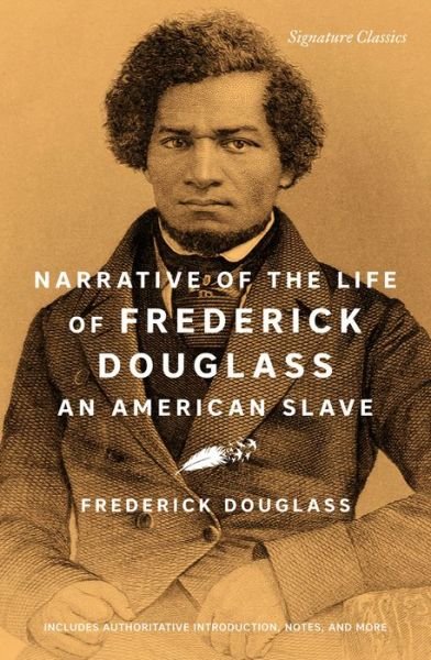 Cover for Frederick Douglass · Narrative of the Life of Frederick Douglass, an American Slave - Signature Editions (Pocketbok) (2022)