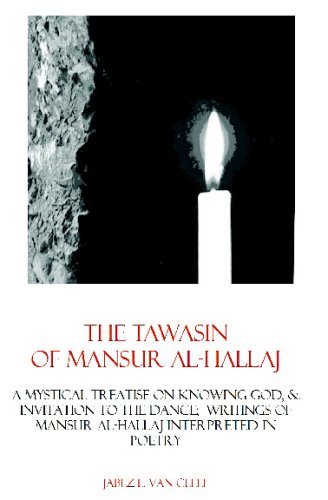 Cover for Jabez L. Van Cleef · The Tawasin of Mansur Al-hallaj, in Verse: a Mystical Treatise on Knowing God, &amp; Invitation to the Dance (Paperback Book) (2008)